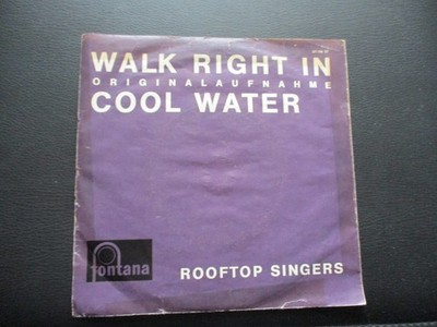 SINGLE VON ROOFTOP SINGERS  WALK RIGHT IN --  COOL WATER  ORIGINALAUFNAHME