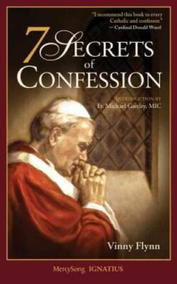 7 Secrets of Confession - Paperback By Vinny Flynn - GOOD