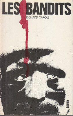 C1 Jean Pierre DELOUX Richard Caroll LES BANDITS Balland 1971 AUSVERKAUFT
