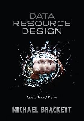 Data Resource Design, Michael Brackett, Taschenbuch