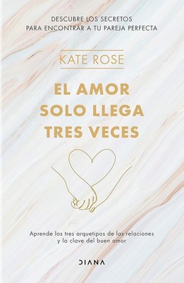 El Amor Solo Llega Tres Veces