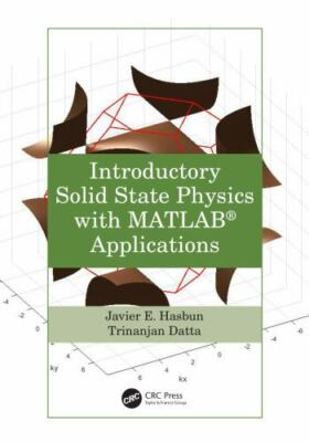 Introductory Solid State Physics With Matlab Applications, Hardcover by Hasbu...
