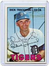 1967 TOPPS BASEBALL #559 DICK TRACEWSKI, AUTOGRAPH, DETROIT TIGERS 062019