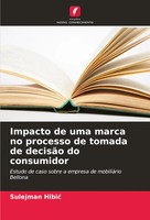 Sulejman Hibi¿ | Impacto De Uma Marca No Processo De Tomada De DecisãO Do...