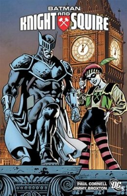Batman: Knight And Squire by Paul Cornell: New