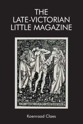 Late-Victorian Little Magazine -  NEW Claes, Koenraad 31/05/2020