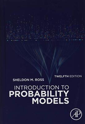 Introduction to Probability Models, 12e