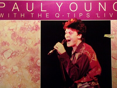 PAUL YOUNG WITH THE Q-TIPS - LIVE VINYL LP. SHM 3175.