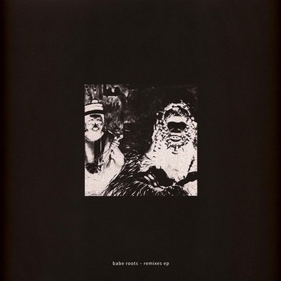Babe Roots - Remixes EP 2024 Repress (Vinyl 12'' - 2019 - EU - Original)