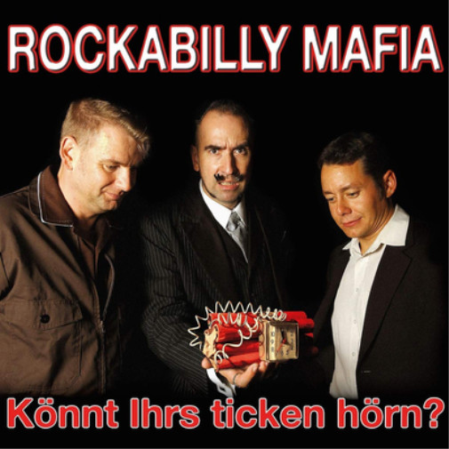 Альбом Rockabilly Mafia Könnt Ihrs Ticken Hörn? (Винил) 12 (ИМПОРТИРОВАН из Великобритании)