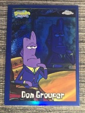 2025 Topps Chrome SpongeBob SquarePants 25th DON GROUPER Blue Refractor /150 MNT