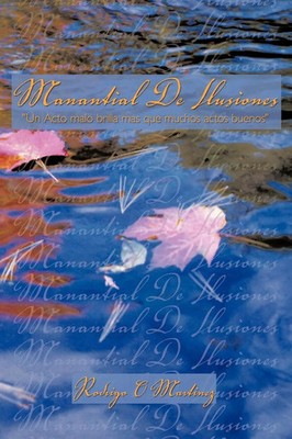 O. Martinez Rodrigo O. Martinez (u. a.) | Manantial de Ilusiones | Taschenbuch