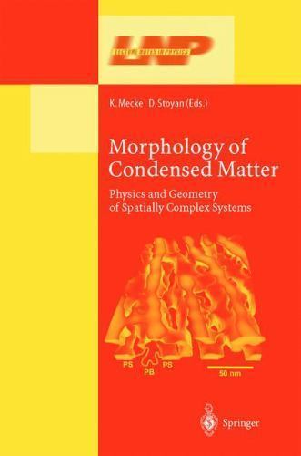Lecture Notes in Physics Ser.: Morphology of Condensed Matter : Physics ...