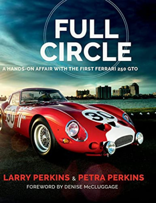 Full Circle: Eine praktische Affäre mit dem ersten Ferrari 2 - Hardcover NEU Perkins,
