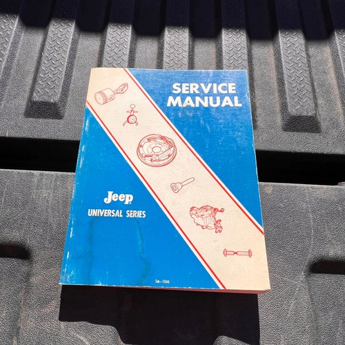 Jeep Universal Series Service Shop Manual SM-1046 CJ-3B CJ-5 CJ-6 DJ-5 DJ-6