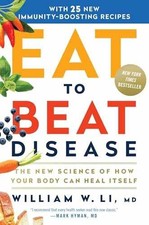 Eat to Beat Disease: The New Science - Hardco...