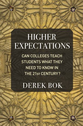Higher Expectations : Can Colleges Teach Students What They Need to Know in ...