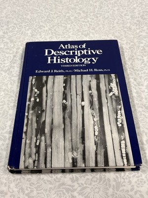 Atlas of Descriptive Histology Book HC Edward Reith 1977