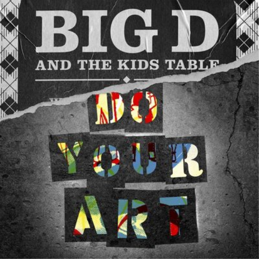 Big D and the Kids Table Do Your Art (Vinyl LP) 12" Album