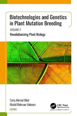 Biotechnologies and Genetics in Plant Mutation Breeding by Ta... - 9781774911389