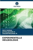 Devi Raman (U. A.) | Experimentelle Heilbiologie | Taschenbuch | Deutsch (2023)