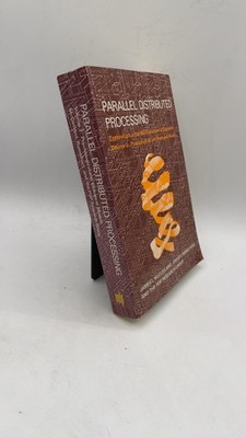 Parallel Distributed Processing: Explorations in the Microstructure of Cognit...