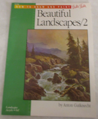 Oil and Acrylic: Beautiful Landscapes by Anton Gutknecht (1998, Trade Paperback)