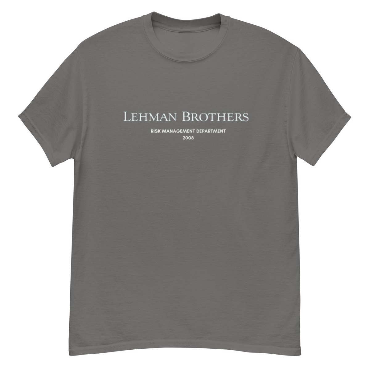 Lehman Brothers Head of Risk Management T Shirt