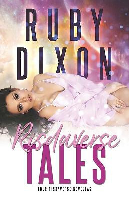 Risdaverse Tales: Four Risdaverse Novellas By Ruby Dixon - New Copy - 9798700...