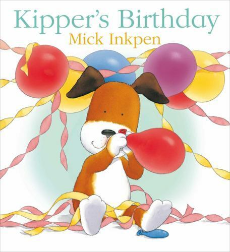Kipper's Birthday by Mick Inkpen - Afbeelding 1 van 1