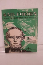 Gail Borden - Father of Modern Dairy Industry Booklet - Leonard Fanning
