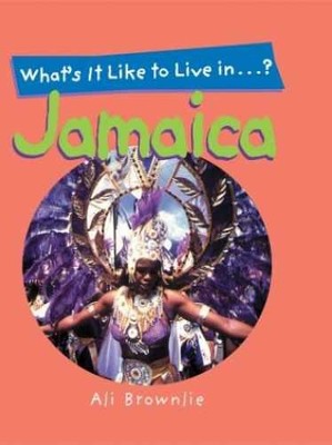 What's It Like to Live in Jamaica? - Hardcover, by Brownlee Ali - Very Good