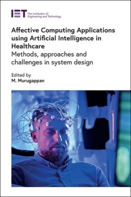 Affective Computing Applications using Artificial Intelligence in Healthcare: