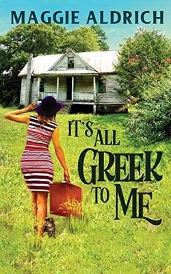 It's All Greek to Me (Emily Potens - Paperback, by Aldrich Maggie - Very Good x