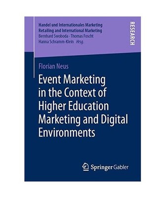 Event Marketing in the Context of Higher Education Marketing and Digital Environ