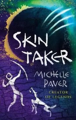 Skin Taker | Michelle Paver | Creator of Legends | Taschenbuch | Paperback