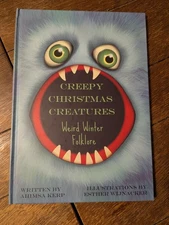 Creepy Christmas Creatures - Hardback Book by Ahimsa Kerp - Brand New