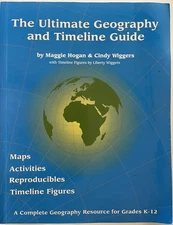 The Ultimate Geography And Timeline Guide, Wiggers, Cindy, Hogan, Maggie, : VG