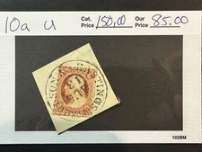 Scott # 10a   Used    2024 Scott Catalogue Value $ 150.00