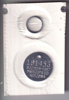 UNDATED MARICOPA COUNTY ARIZONA DOG LICENSE TAG #181453 -PACKET