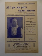 Partition Ah ! Que nos pères étaient Heureux René Lafranck vieille chanson 1933