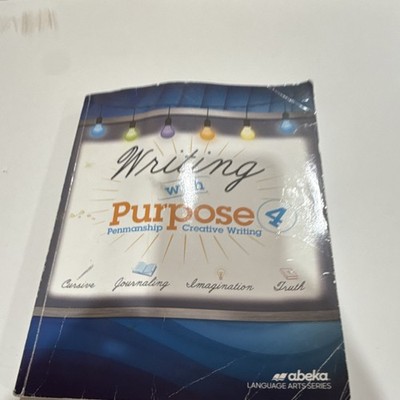 Abeka Language Arts Series Writing with Purpose 4 Penmanship Creative Writing