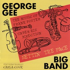 George Gee Big Band Featuring Vocalist Carla Cook - Setting The Pace (CD, Album)