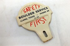 Vintage 1940s Boulder Service Llano Texas Safety First License Plate Topper