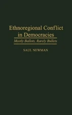 Saul Newman Ethnoregional Conflict in Democracies (Hardback)
