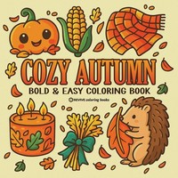 Bold & Easy Cozy Autumn Coloring Book ~ Revive Coloring Book ... 9781834121352