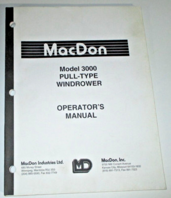 MacDon Pull-Type 3000 Windrower Operators Manual ORIGINAL 6-00