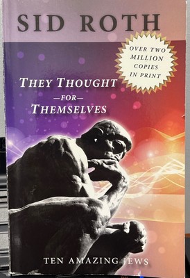 They Thought For Themselves: Ten Amazing Jews by Sid Roth Paperback 2009
