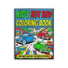Kids Hot Rod Coloring Book, 24 fun filled pages. Brand New Unique Designs.