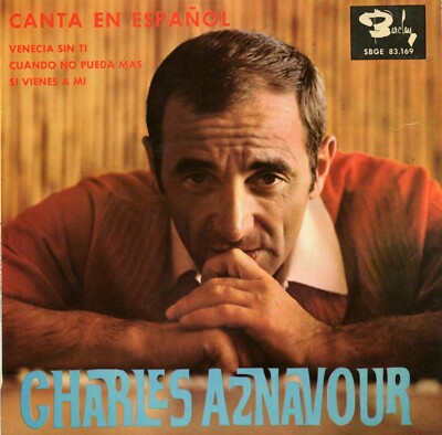 CHARLES AZNAVOUR / Venecia sin ti / BARCLAY SBGE 83.169 Pres Spain
